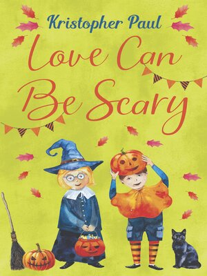 cover image of Love Can Be Scary
